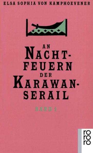 An Nachtfeuern der Karawan-Serail 1-3