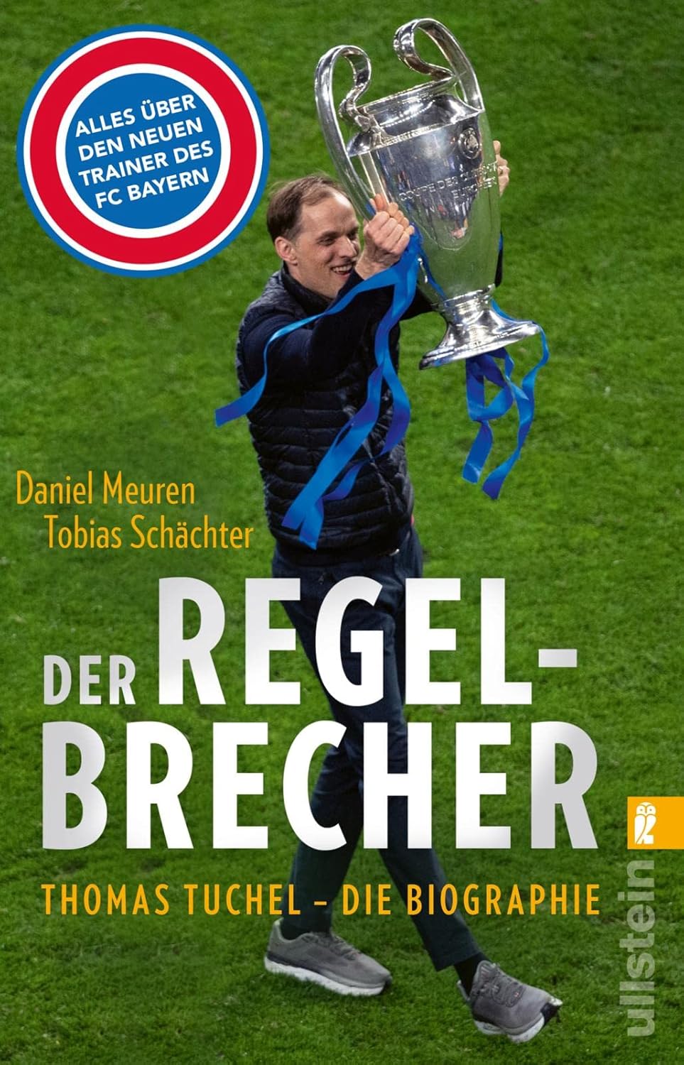 Der Regelbrecher: Thomas Tuchel - die Biographie