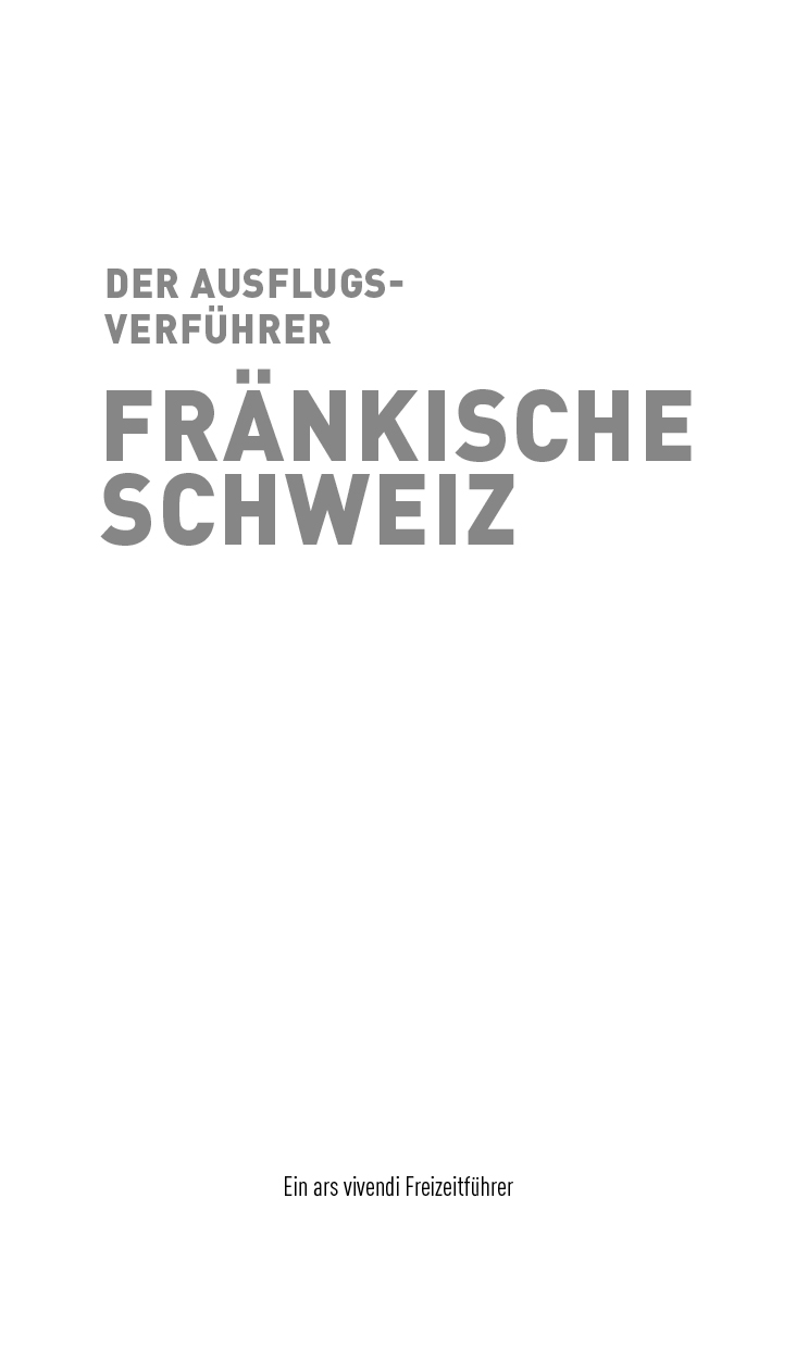 Ausflugsverführer Fränkische Schweiz