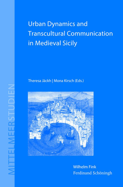 Urban Dynamics and Transcultural Communication in Medieval Sicily