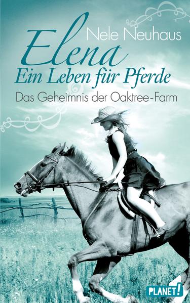 Elena – Ein Leben für Pferde 4: Das Geheimnis der Oaktree-Farm