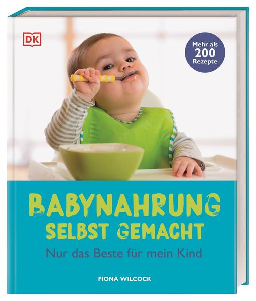 Babynahrung selbst gemacht Babynahrung selbst gemacht