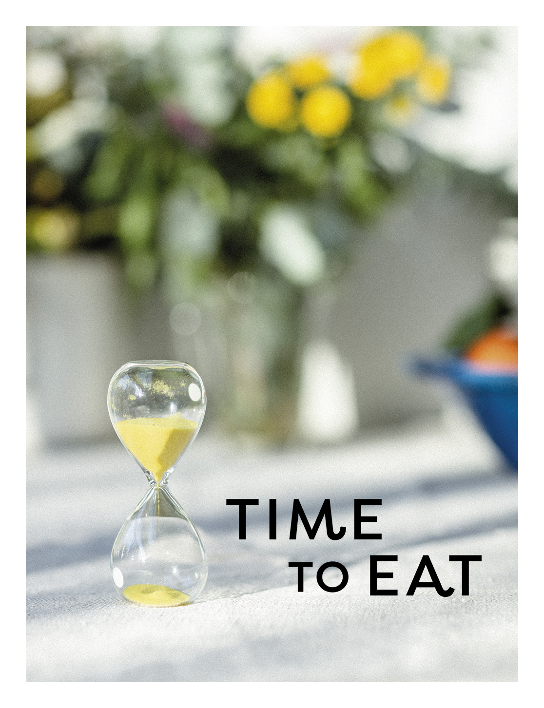 Time to eat Time to eat