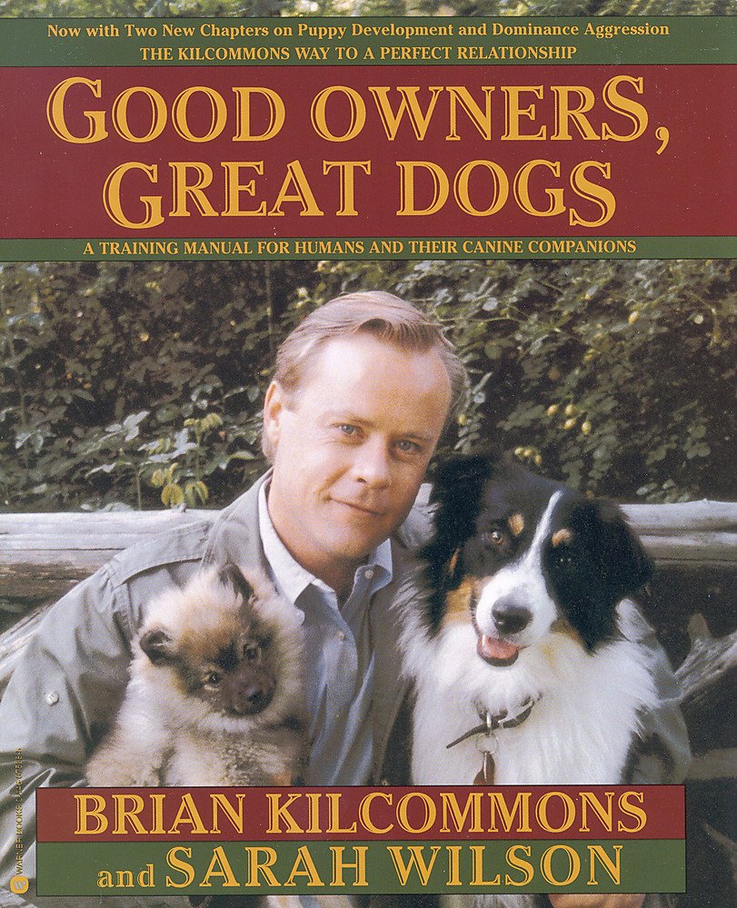 Good Owners, Great Dogs: A Training Manual for Humans and their Canine Companions