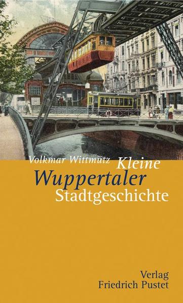 Kleine Wuppertaler Stadtgeschichte Kleine Wuppertaler Stadtgeschichte