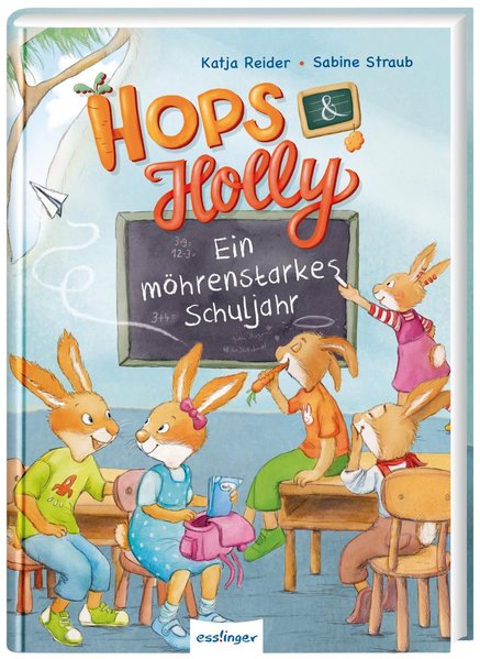 Hops & Holly 2: Ein möhrenstarkes Schuljahr