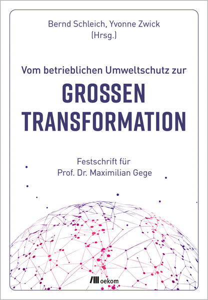 Vom betrieblichen Umweltschutz zur großen Transformation