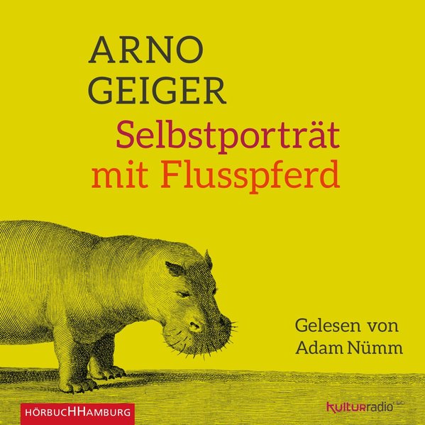 Selbstporträt mit Flusspferd (Audio-CD)