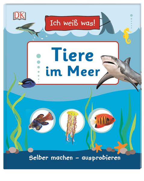 Ich weiß was! Tiere im Meer