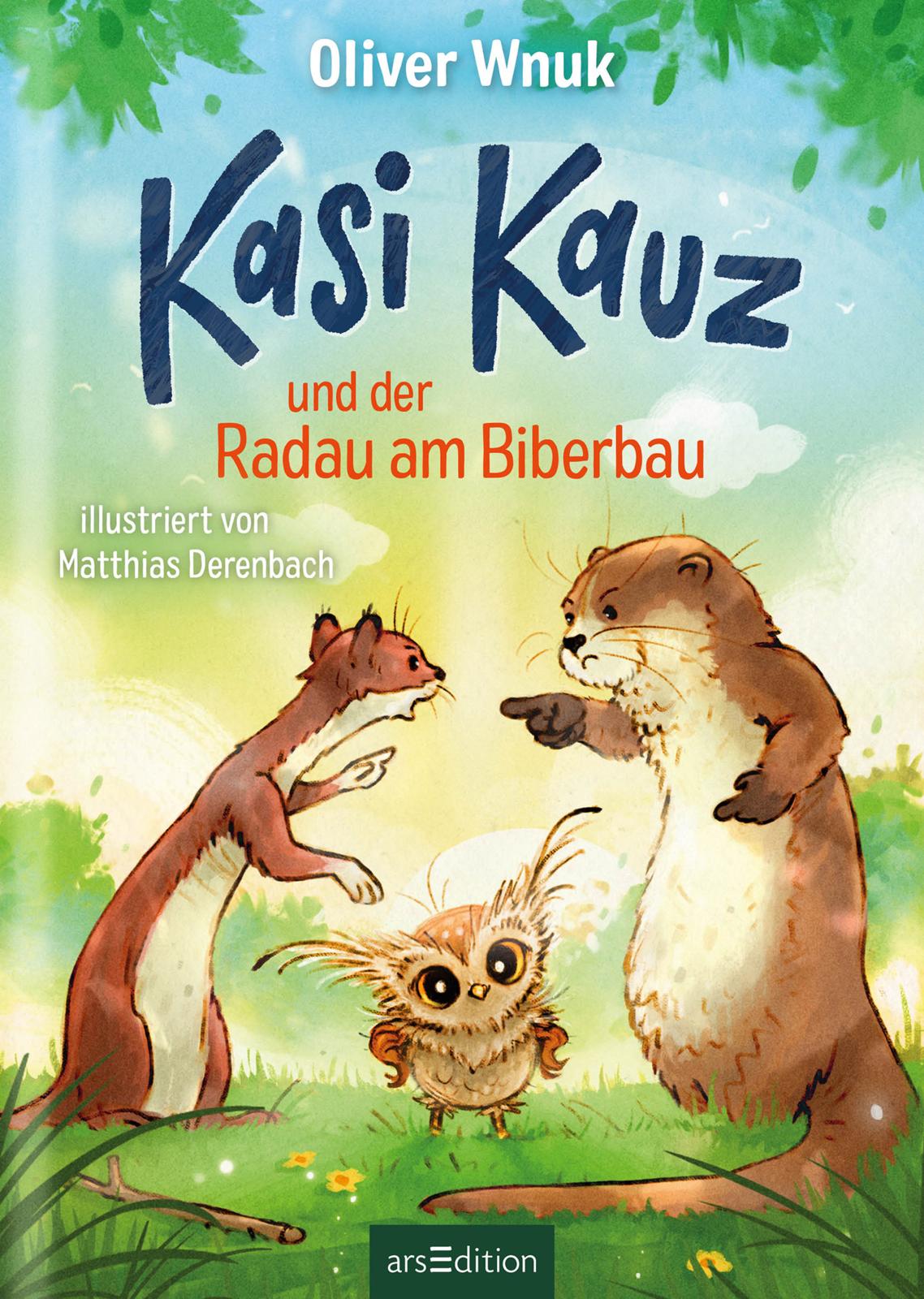 Kasi Kauz und der Radau am Biberbau (Kasi Kauz 2)