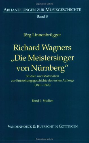 Richard Wagners ›Die Meistersinger von Nürnberg‹