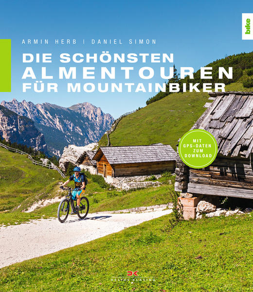 Die schönsten Almentouren für Mountainbiker