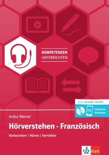 Hörverstehen Französisch A2/B1 Vorbereiten - Hören - Vertiefen Unterrichtshandreichung mit digitalen Extras