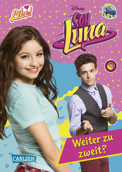 Disney Soy Luna: Soy Luna - Weiter zu zweit? Disney Soy Luna: Soy Luna - Weiter zu zweit?