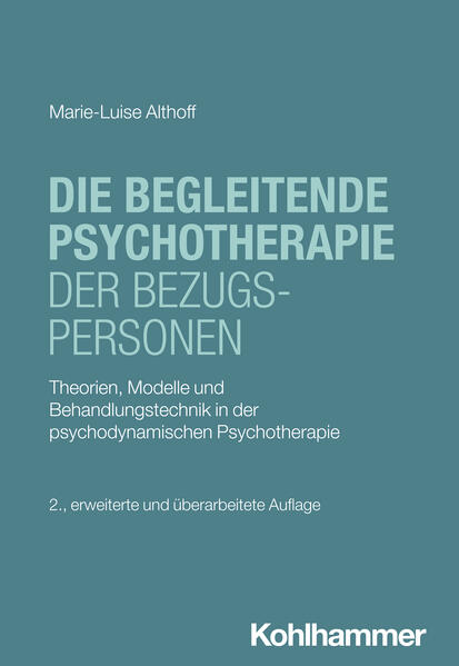 Die begleitende Psychotherapie der Bezugspersonen