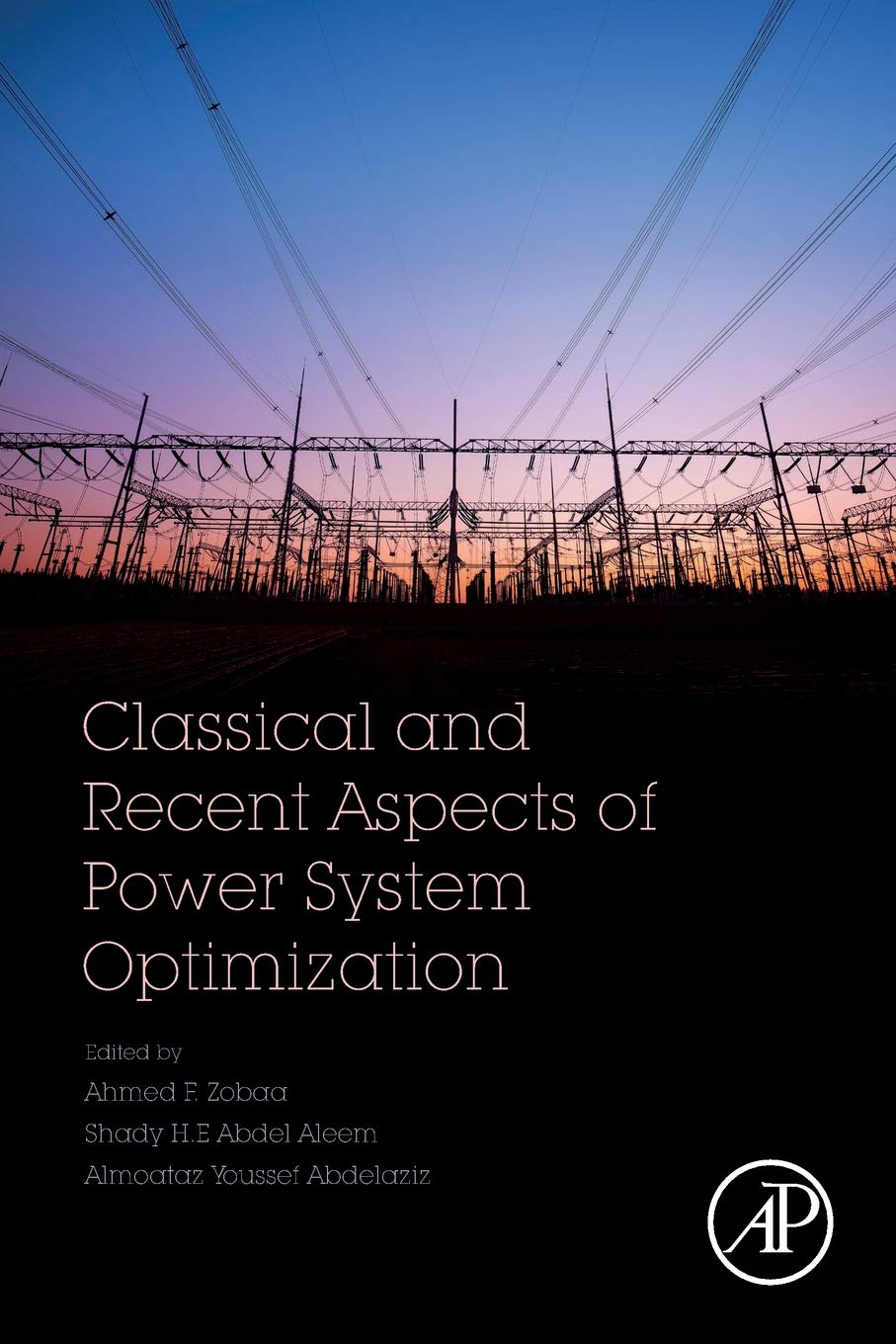 Classical and Recent Aspects of Power System Optimization Classical and Recent Aspects of Power System Optimization
