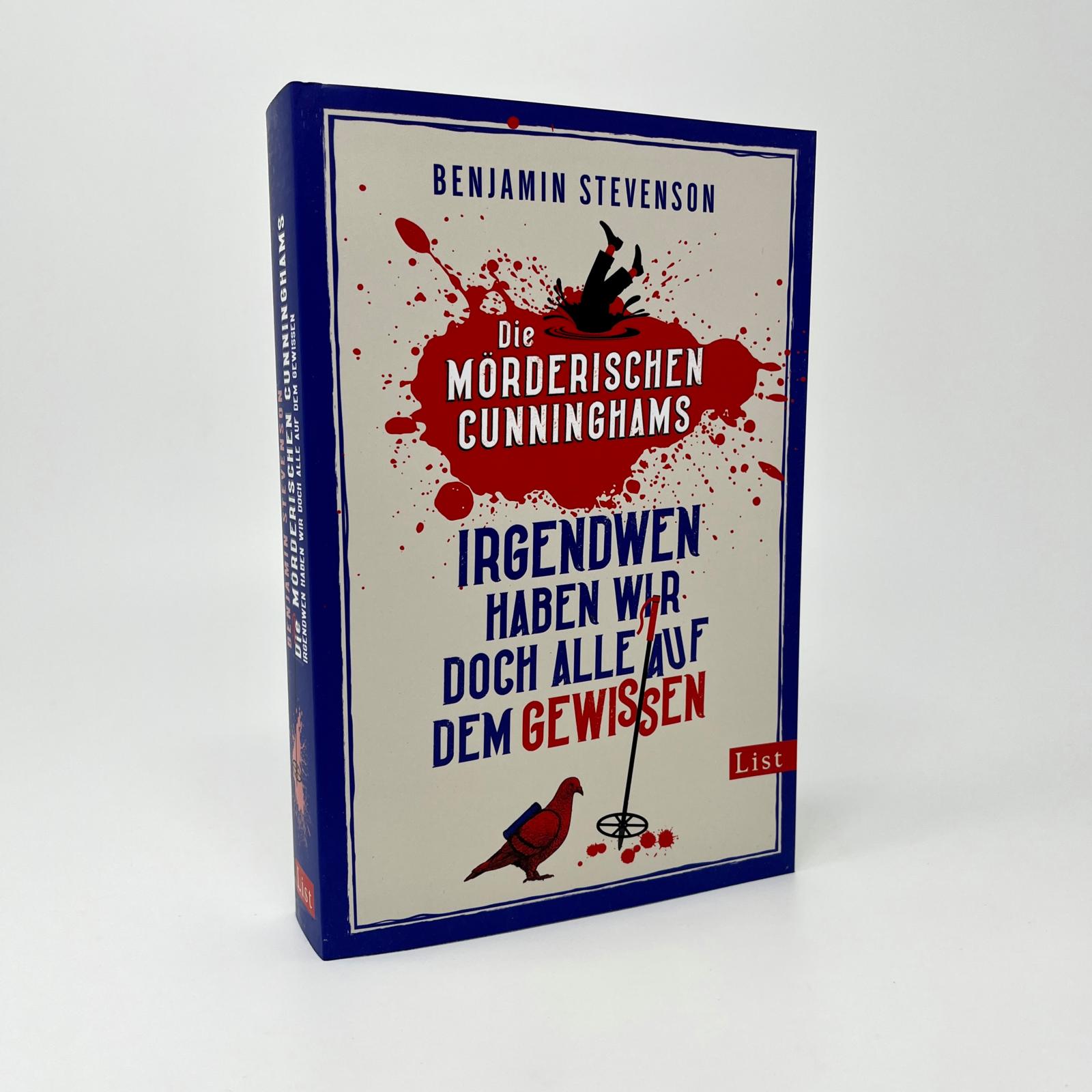 Die mörderischen Cunninghams. Irgendwen haben wir doch alle auf dem Gewissen (Die mörderischen Cunninghams 1) Die mörderischen Cunninghams. Irgendwen haben wir doch alle auf dem Gewissen (Die mörderischen Cunninghams 1)