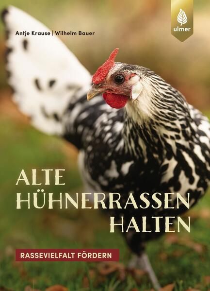 Alte Hühnerrassen halten