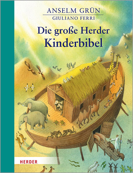 Die große Herder Kinderbibel Die große Herder Kinderbibel