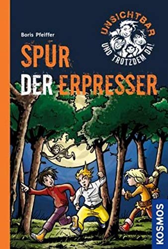 Unsichtbar und trotzdem da!, 5, Spur der Erpresser