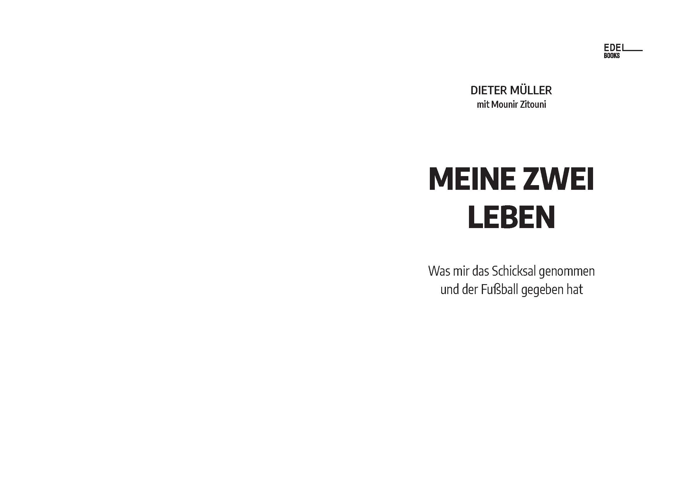 Dieter Müller - Meine zwei Leben Dieter Müller - Meine zwei Leben