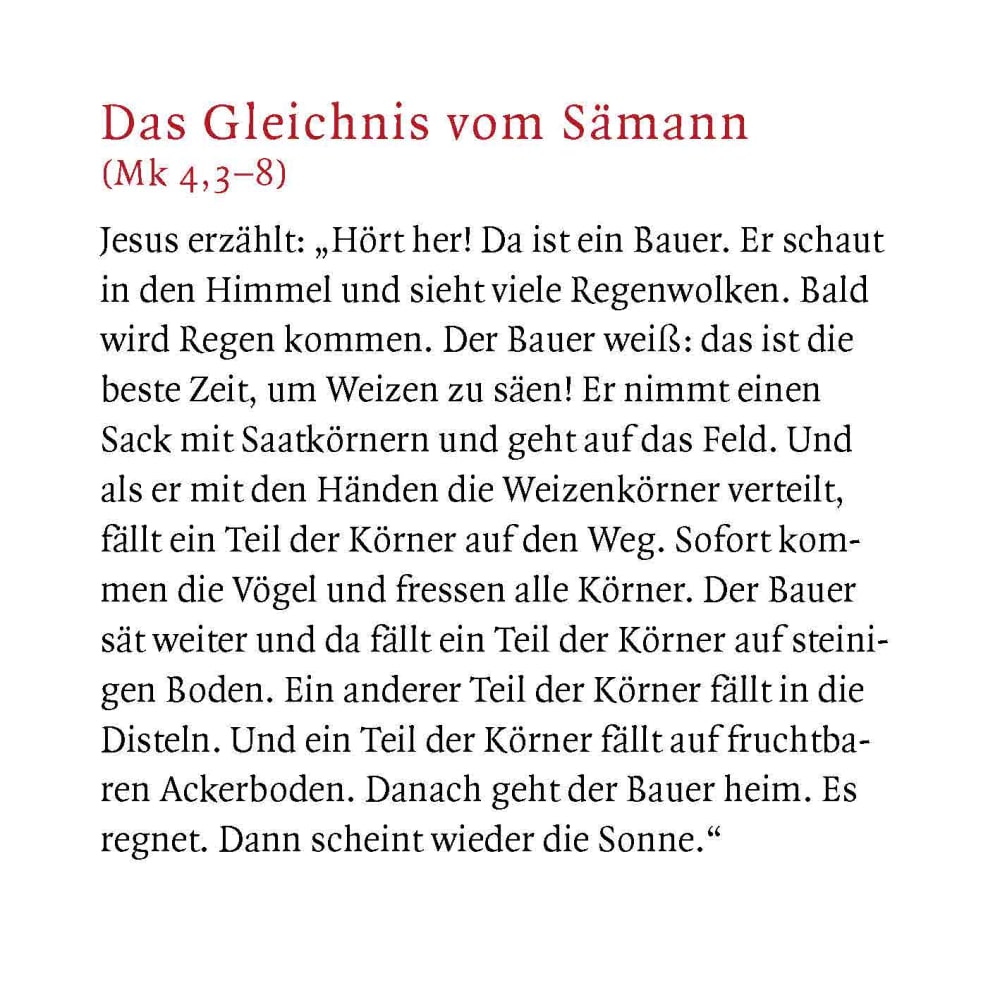 Jesus erzählt vom Reich Gottes. Vier Gleichnisse: Vom Sämann. Von der selbstwachsenden Saat. Vom Senfkorn. Vom Sauerteig. Mini-Bilderbuch.