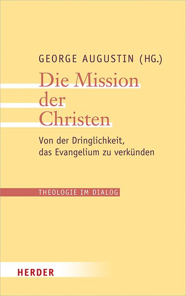 Die Mission der Christen Die Mission der Christen