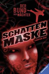 Der Bund der Wächter, Band 3: Schattenmaske