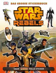 Star Wars Rebels™ Das große Stickerbuch
