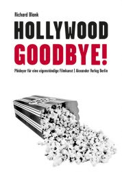 Hollywood, Goodbye!