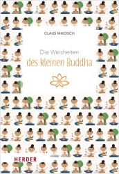 Die Weisheiten des kleinen Buddha