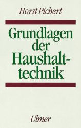 Grundlagen der Haushalttechnik, Bd 1