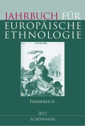 Jahrbuch für Europäische Ethnologie. Dritte Folge 6- 2011