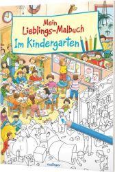 Mein Lieblings-Malbuch – Im Kindergarten