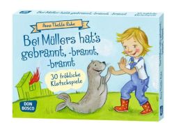 Bei Müllers hats gebrannt, -brannt, -brannt