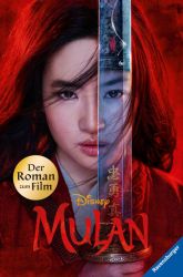 Disney Mulan: Der Roman zum Film