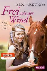 Frei wie der Wind 3: Kaya scheut kein Risiko