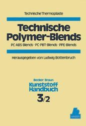 Technische Polymer-Blends. PC-ABS-Blends, PC-PBT-Blends, PPE-Blends