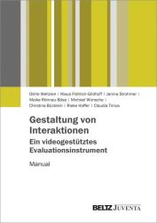Gestaltung von Interaktionen – Ein videogestütztes Evaluationsinstrument