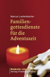 Familiengottesdienste für die Adventszeit