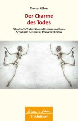 Der Charme des Todes (Wissen & Leben) Der Charme des Todes (Wissen & Leben)