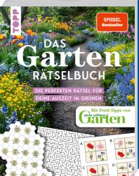 Das Garten-Rätselbuch – Mit Profi-Tipps von "mein schöner Garten" für das ganze Jahr