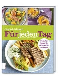 essen & trinken — Für jeden Tag