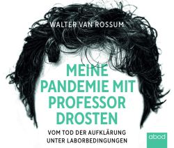 Meine Pandemie mit Professor Drosten (Audio-CD)