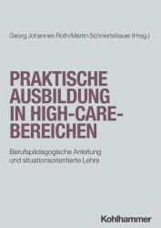 Praktische Ausbildung in High-Care-Bereichen