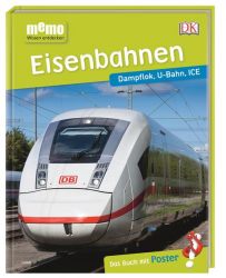 memo Wissen entdecken. Eisenbahnen