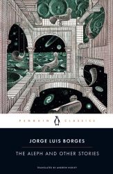 The Aleph and Other Stories (Penguin Classics)