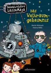 Detektivbüro LasseMaja – Das Weltraumgeheimnis (Detektivbüro LasseMaja, Bd. 37)