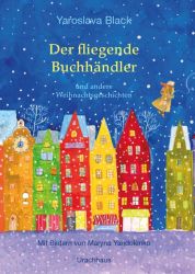 Der fliegende Buchhändler und andere Weihnachtsgeschichten