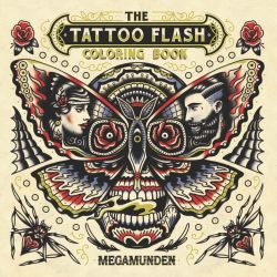 The Tattoo Flash Coloring Book: For Adults (Mindfulness Coloring, Tattoo, Activity Book)